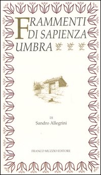 Frammenti di sapienza umbra. Ricerche storico-lessicali