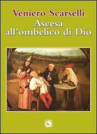 Ascesa all'ombelico di Dio