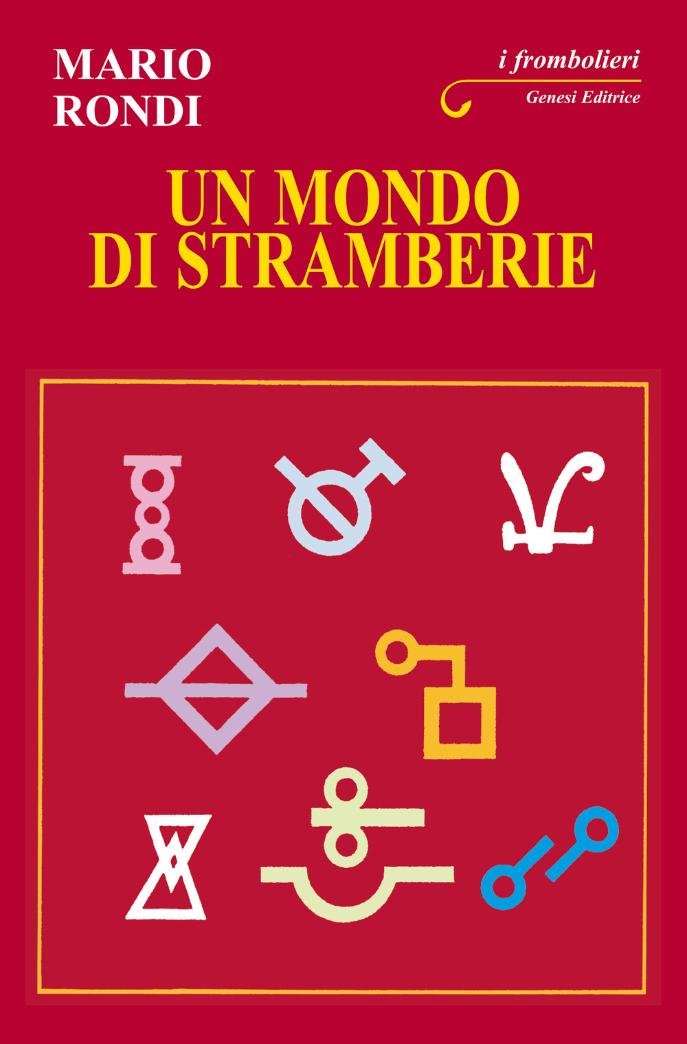 Un mondo di stramberie