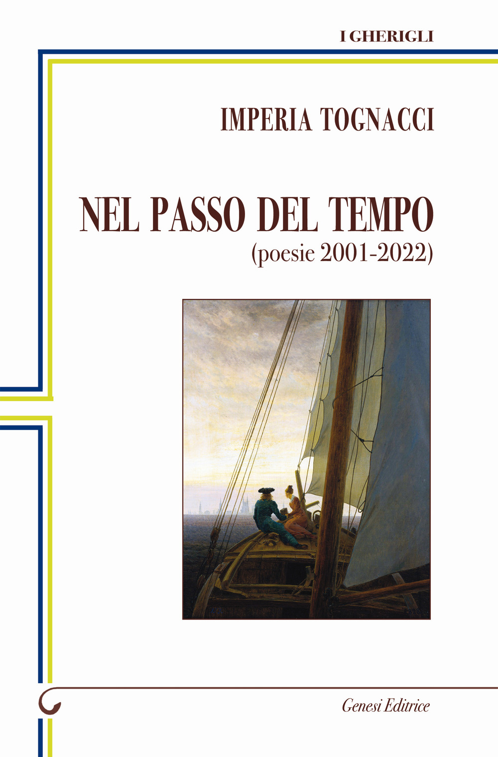 Nel passo del tempo. (poesie 2001-2022)