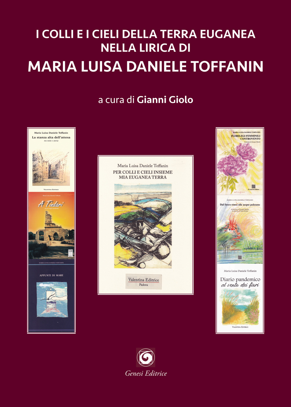 I colli e i cieli della terra euganea nella lirica di Maria Luisa Daniele Toffanin