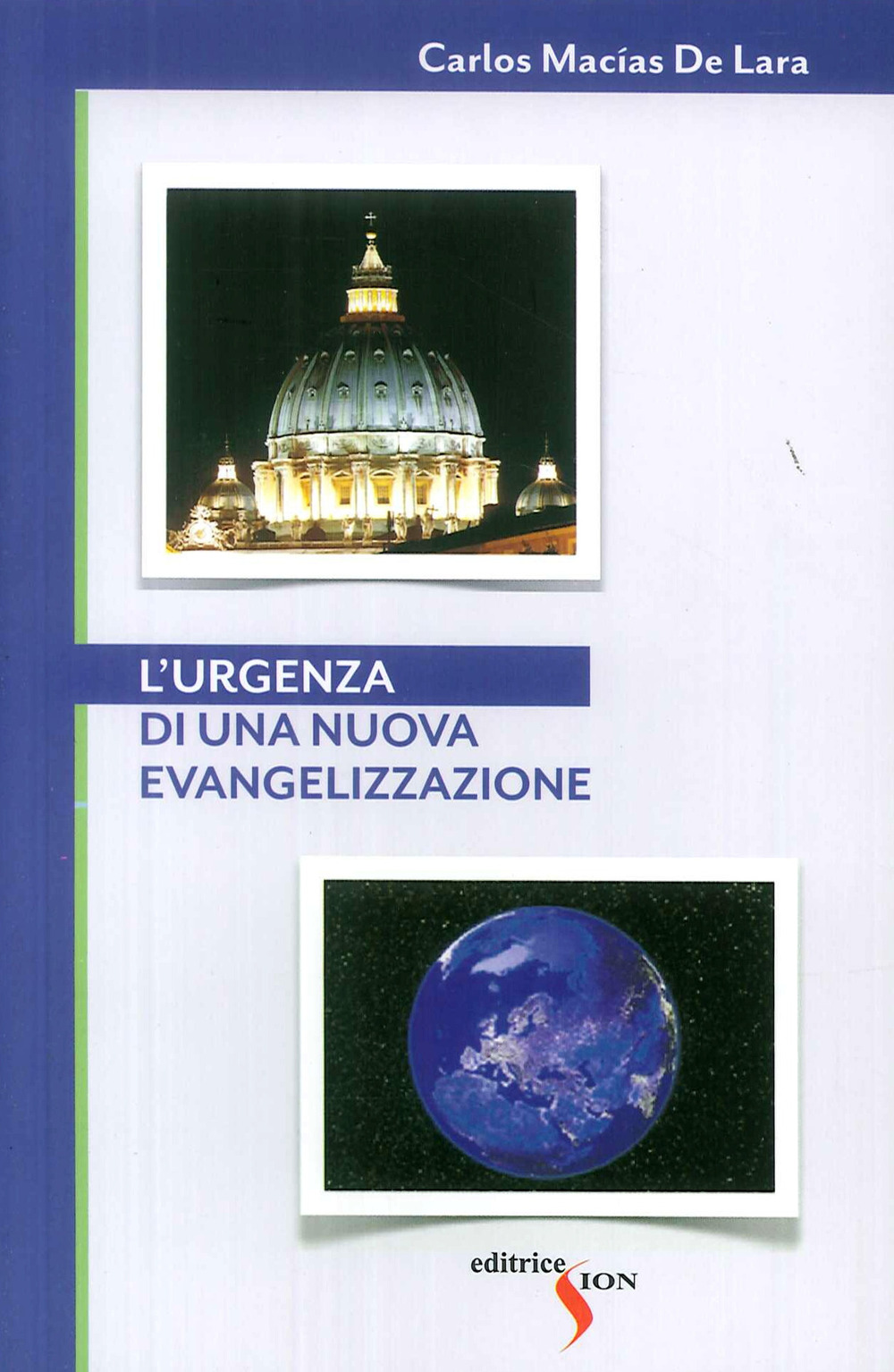 L'urgenza di una nuova evangelizzazione