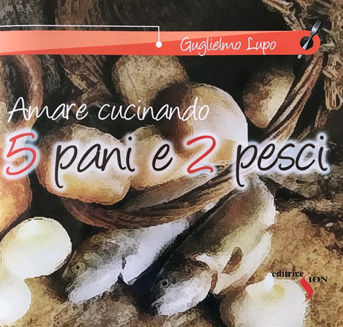 5 pani e 2 pesci. Amare cucinando