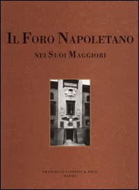 Il foro napoletano nei suoi maggiori