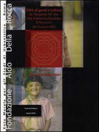 Città di genti e culture. Da «Megaride '94» alla città interetnica (europea). Riflessioni (dal 18 giugno 2002)