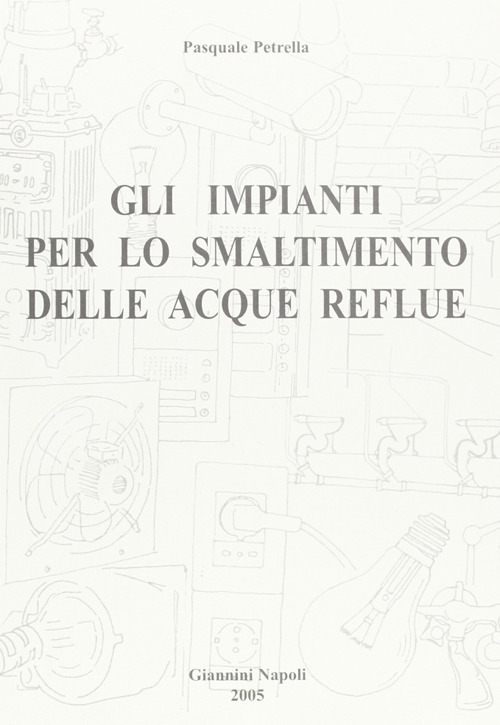 Gli impianti per lo smaltimento delle acque reflue