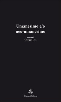 Umanesimo e/o neo-umanesimo