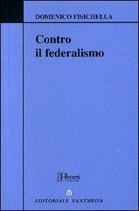 Contro il federalismo