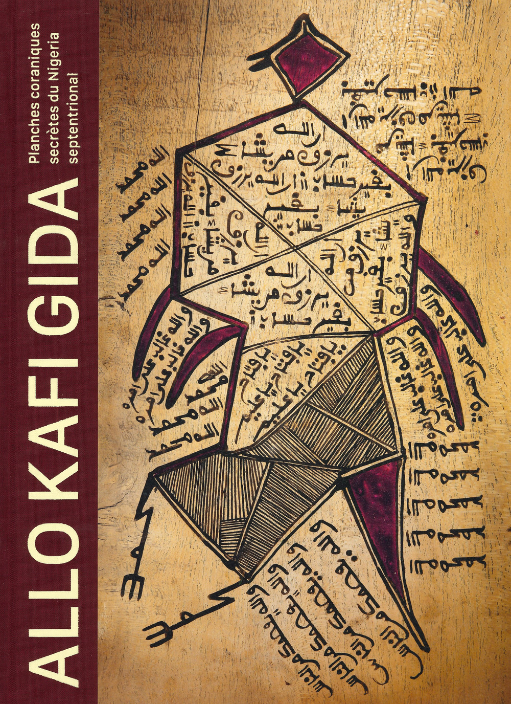 Allo Kafi Gida. Planches coraniques secrètes du Nigeria septentrional. Ediz. illustrata