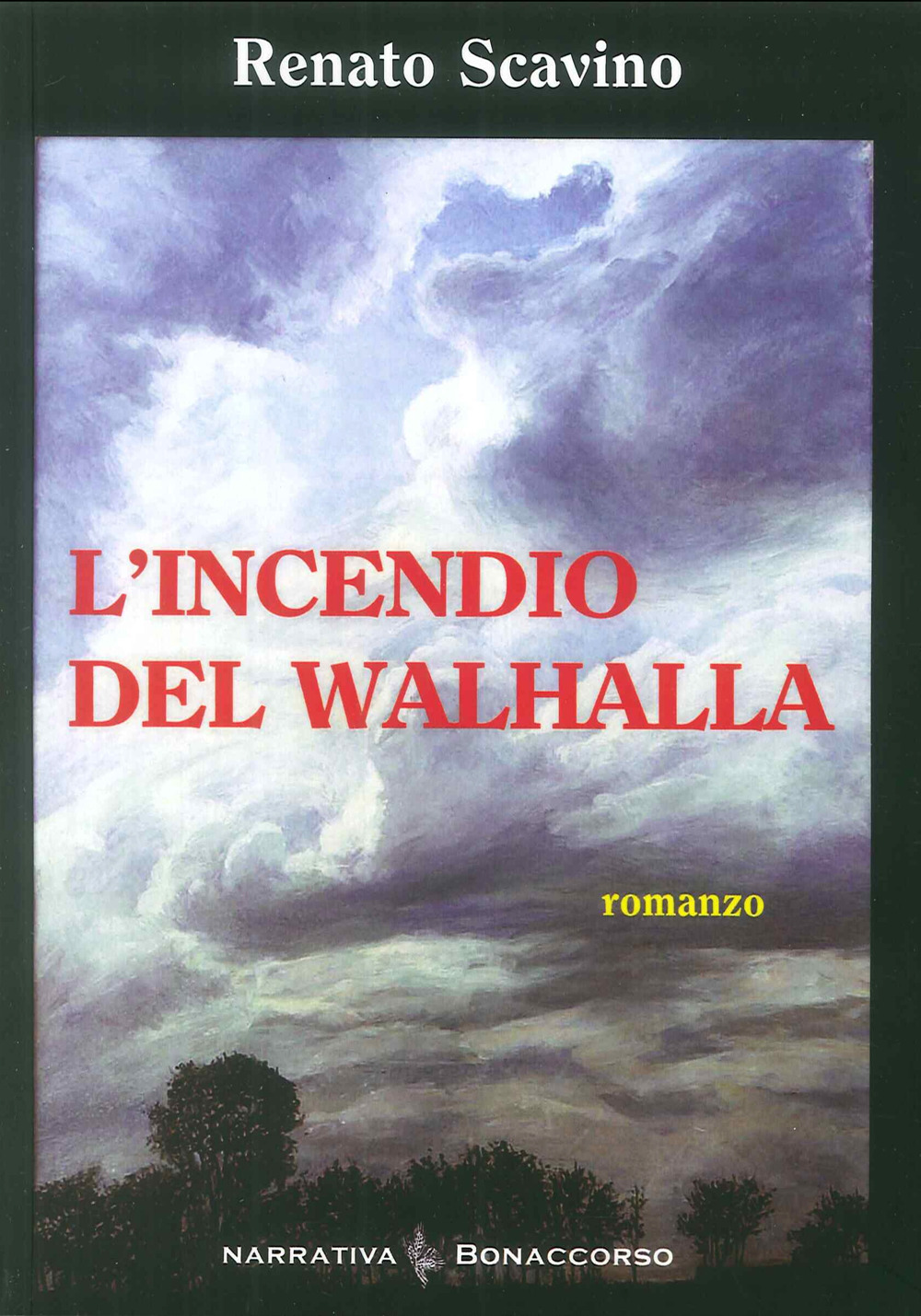 L'incendio del Walhalla. L'amore nel tempo di guerra