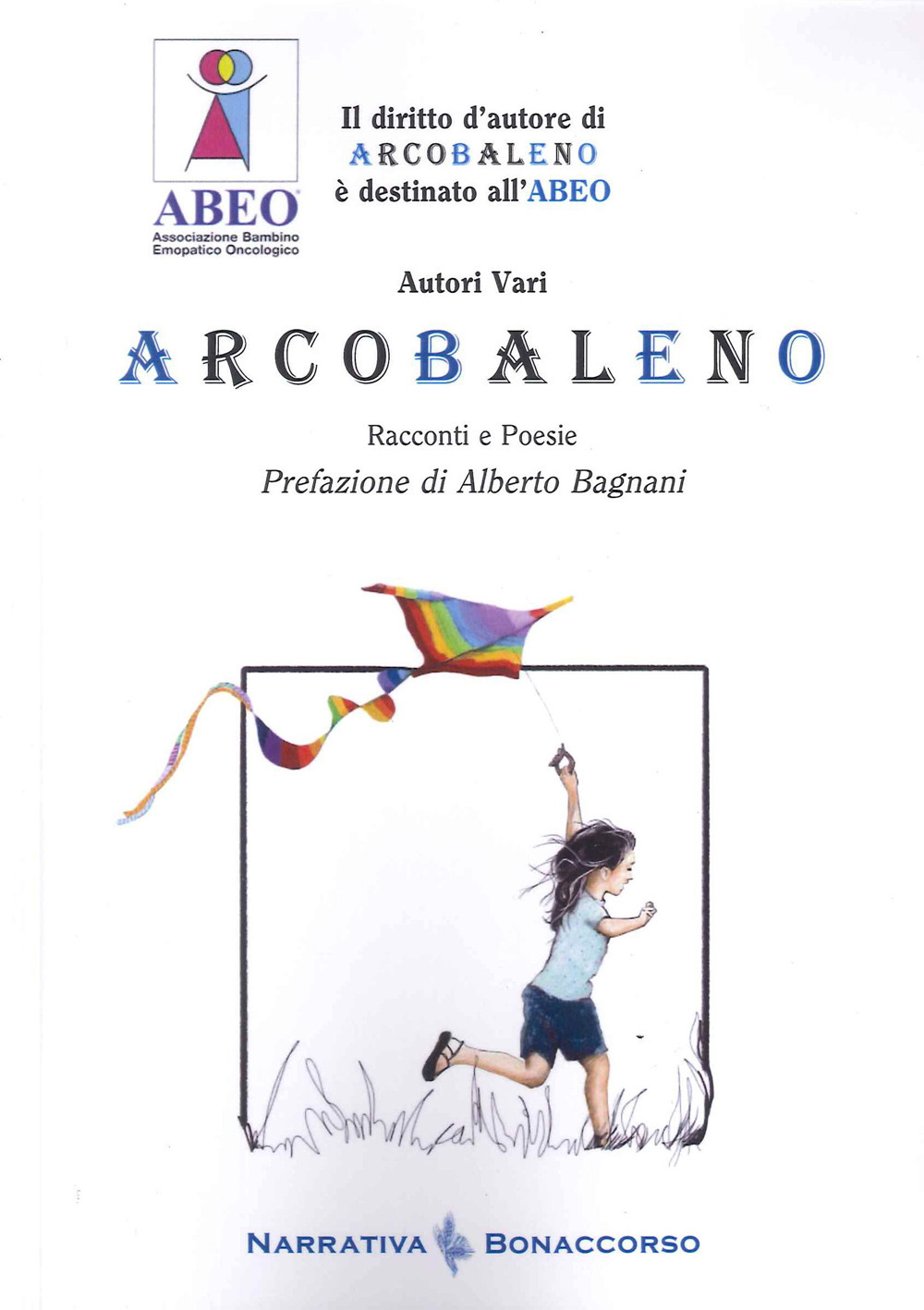 Arcobaleno. Racconti e Poesie