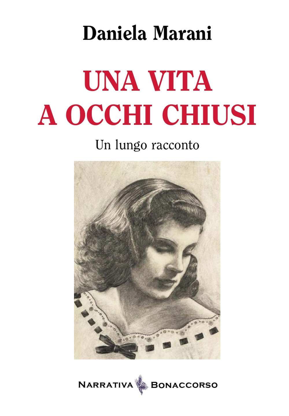 Una vita a occhi chiusi