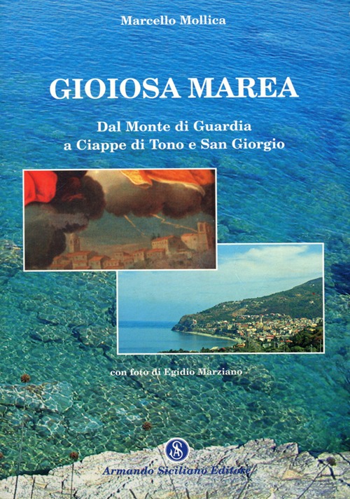 Gioiosa Marea. Dal Monte di Guardia a Ciappe di Tono e San Giorgio