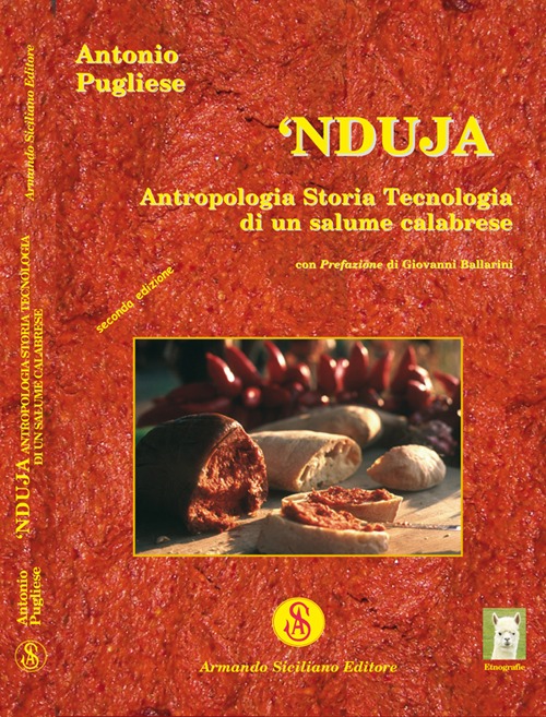 Nduja. Antropologia, storia, tecnologia di un salume calabrese