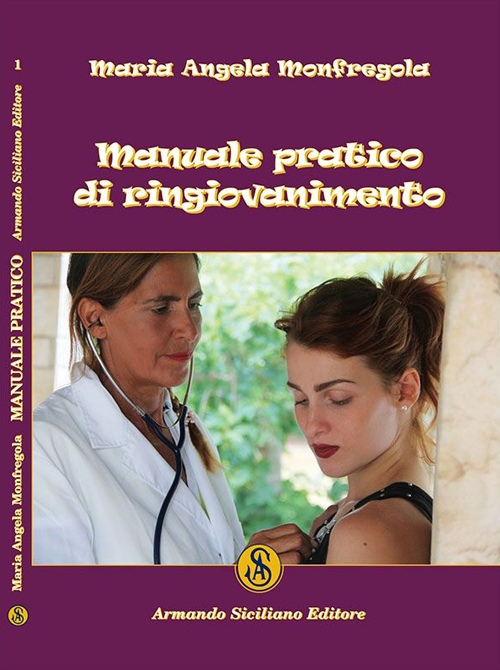 Manuale pratico di ringiovanimento