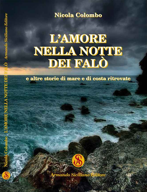 L'amore nella notte dei falò e altre storie di mare e di costa ritrovate