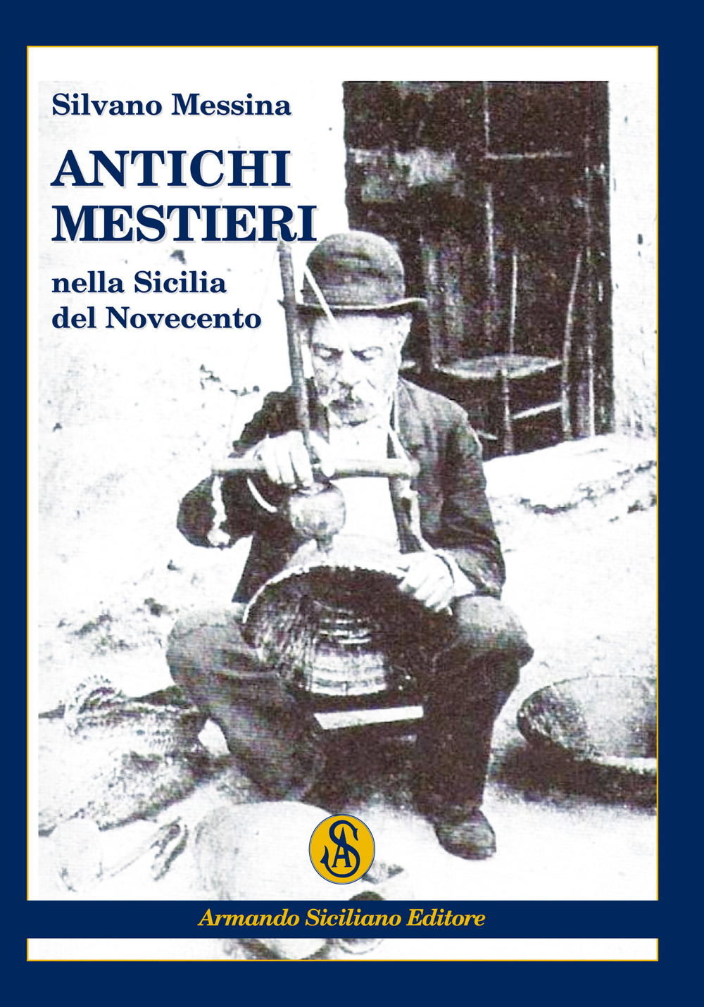 Antichi mestieri nella Sicilia del Novecento