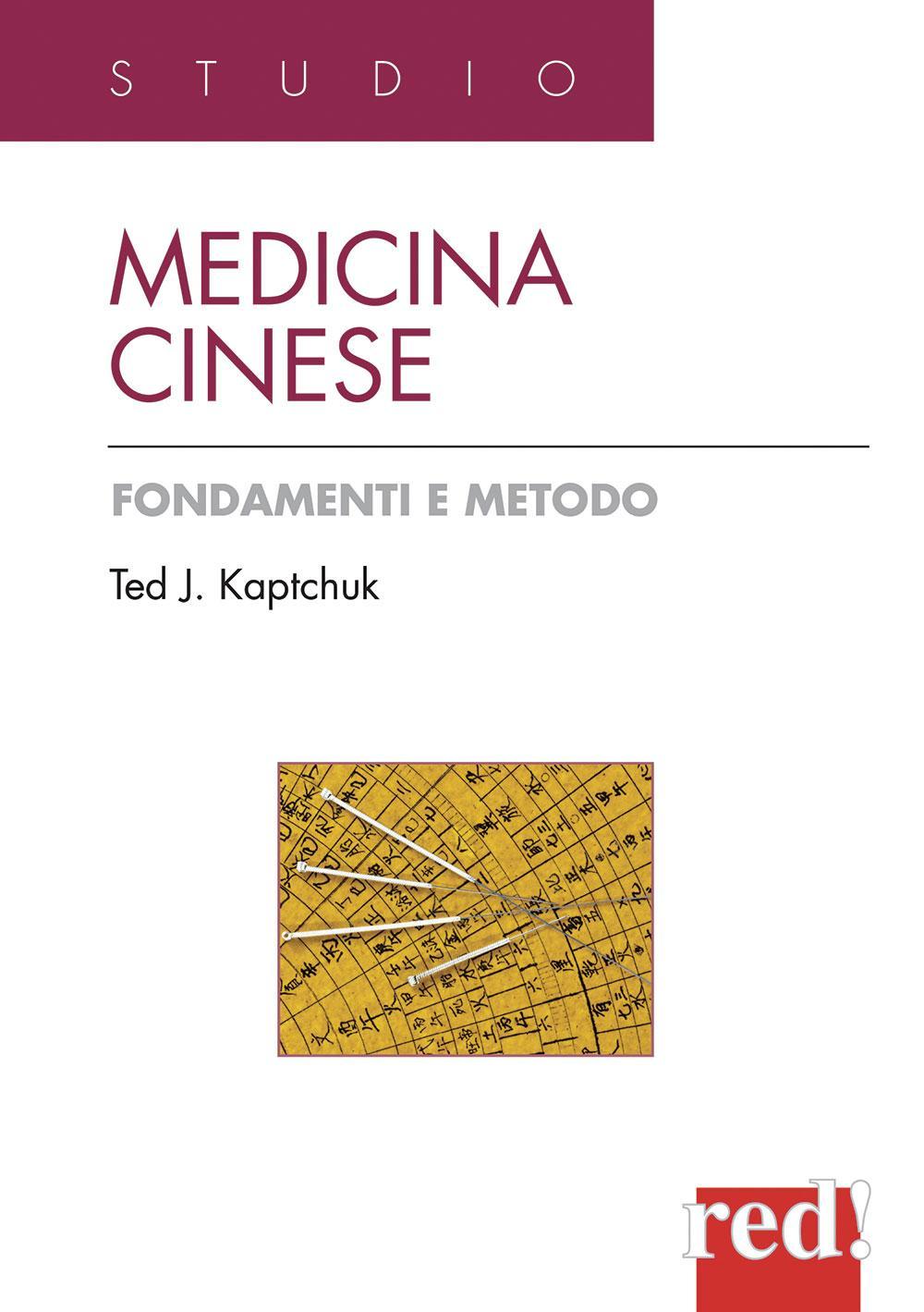 Medicina cinese. Fondamenti e metodo. Ediz. illustrata