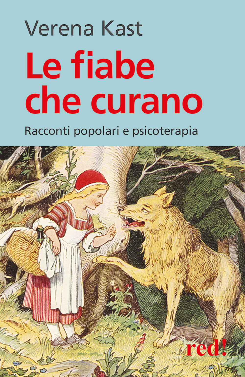 Le fiabe che curano. Racconti popolari e psicoterapia