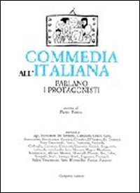 Commedia all'italiana. Parlano i protagonisti