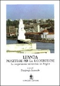 Luanda. Progettare per la ricostruzione