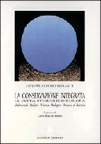 La conservazione integrata. Dubrovnik, Spalato, Vienna, Budapest, Monaco di Baviera