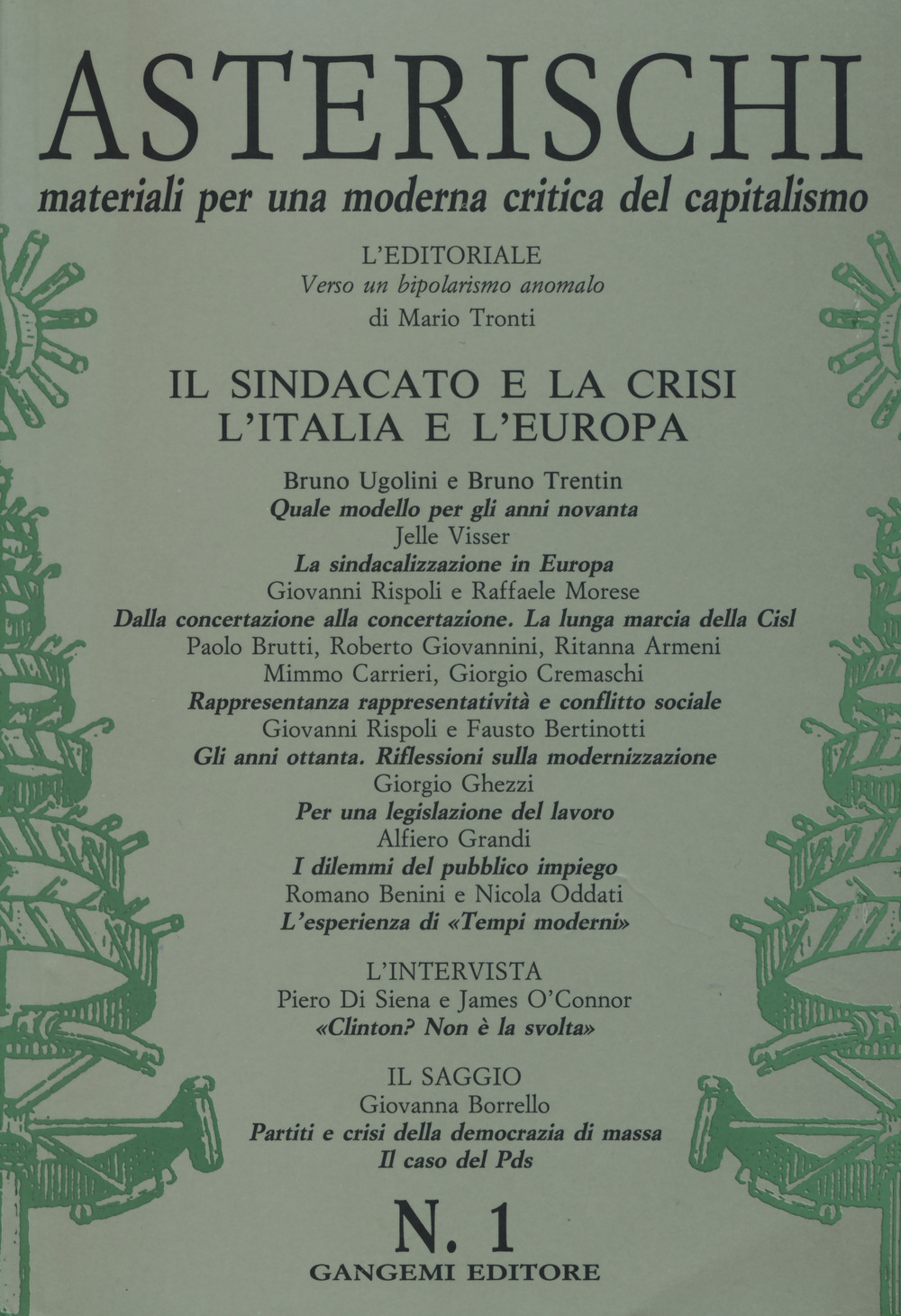 Asterischi. Materiali per una moderna critica del capitalismo (1993). Vol. 1: Il sindacato e la crisi. L'Italia e l'Europa