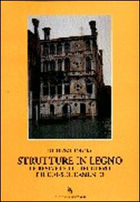 Strutture in legno. Le resine per il recupero e il consolidamento