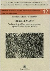 Rifare il nuovo. Temi e tecniche dell'intervento sugli edifici