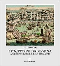 Progettare per Messina. La variante generale al piano regolatore