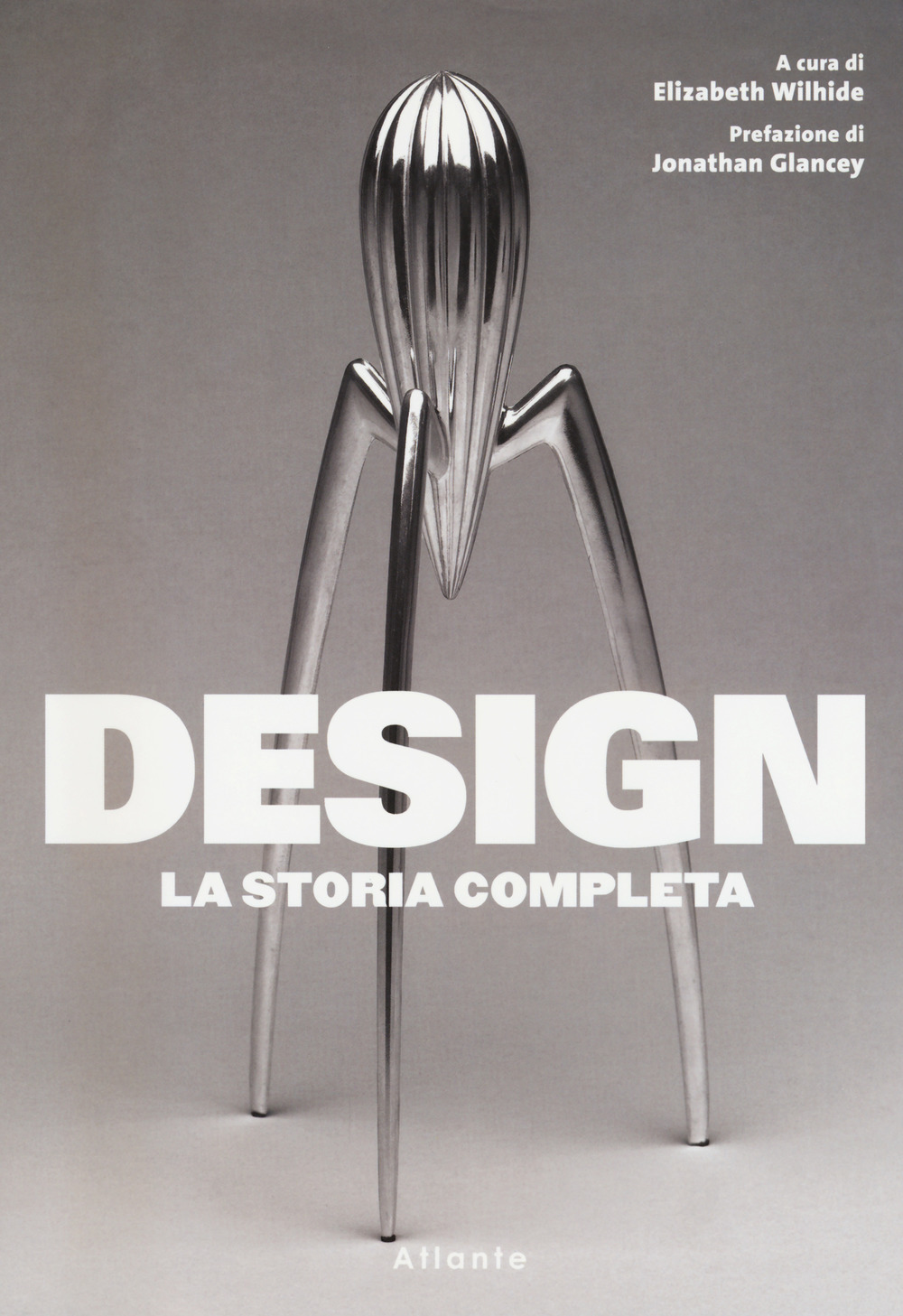 Design. La storia completa. Ediz. a colori