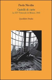 Castelli di carte. La XIV Triennale di Milano, 1968