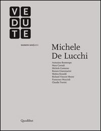 Vedute Rivista d'indagini e riflessioni sull'architettura e sulla città contemporanea (2011). Ediz. italiana e inglese. Vol. 1: Michele De Lucchi