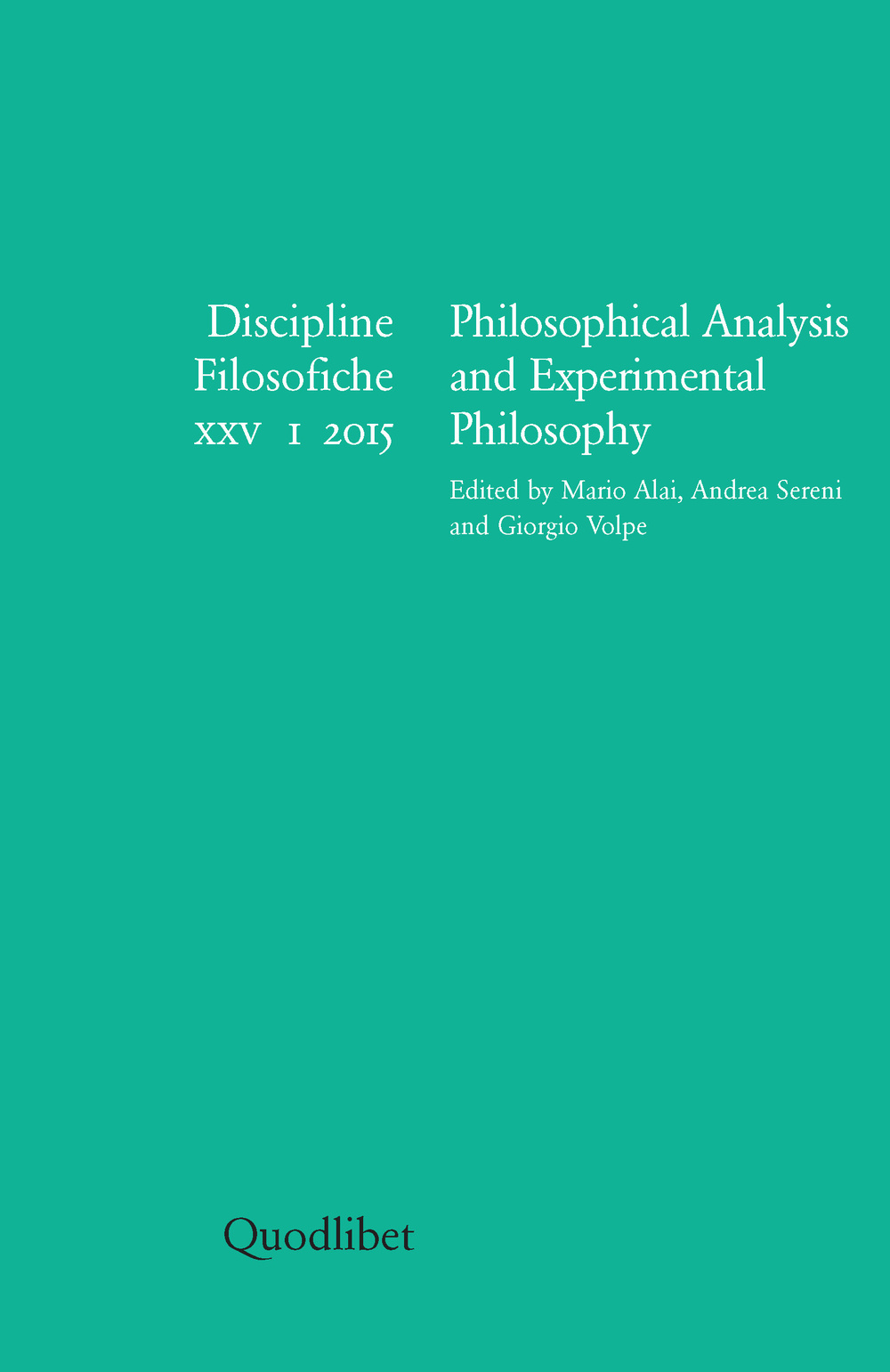 Discipline filosofiche (2015). Ediz. multilingue. Vol. 1: Philosophical analysis and experimental philosophy