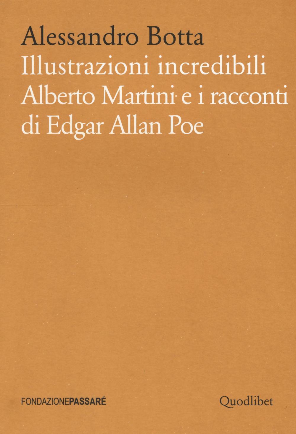 Illustrazioni incredibili. Alberto Martini e i racconti di Edgar Allan Poe