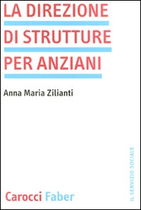 La direzione di strutture per anziani