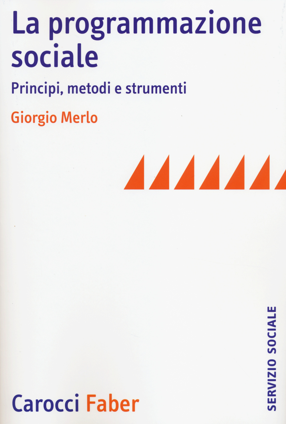 La programmazione sociale. Principi, metodi e strumenti