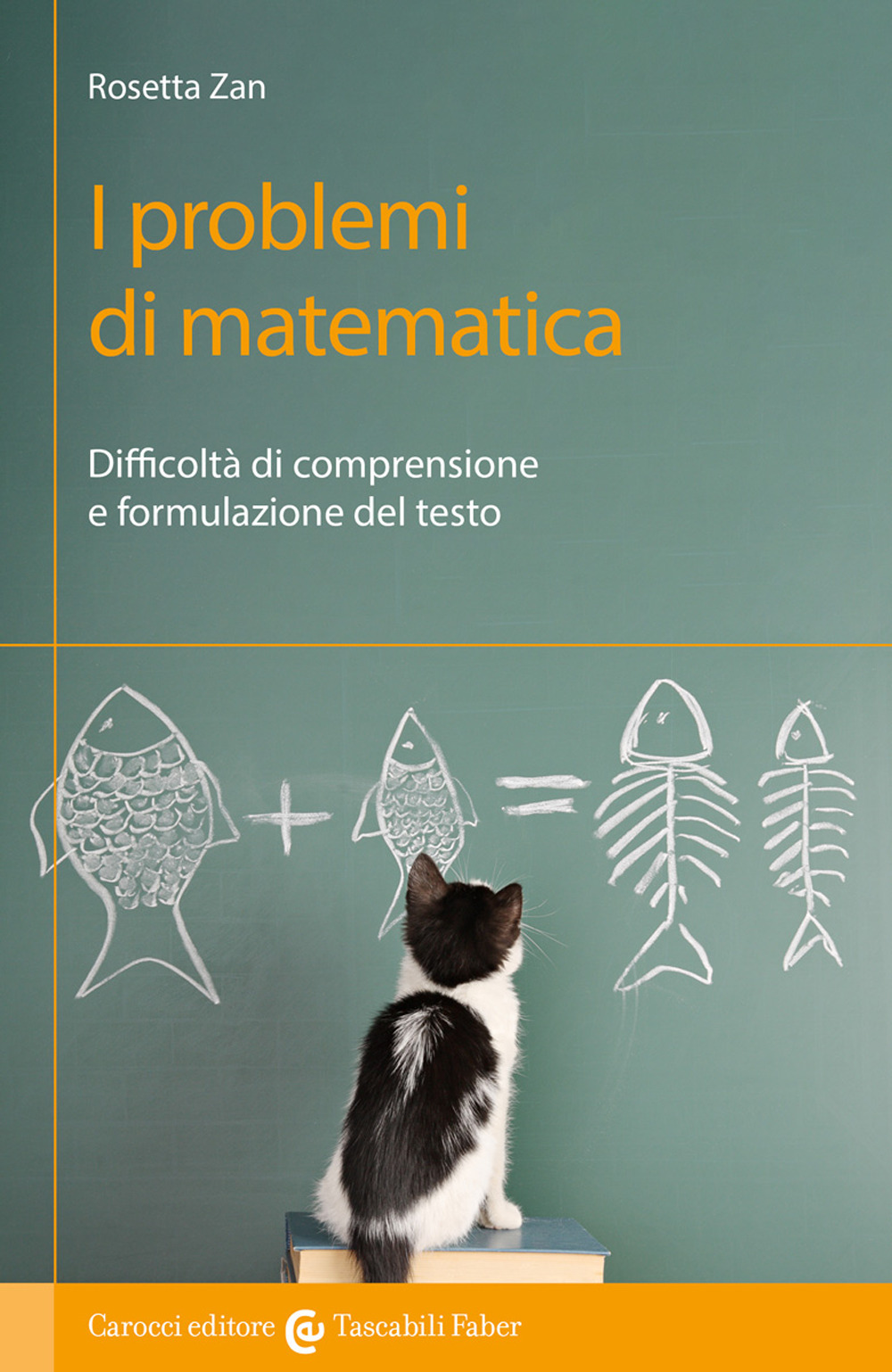 I problemi di matematica. Difficoltà di comprensione e formulazione del testo