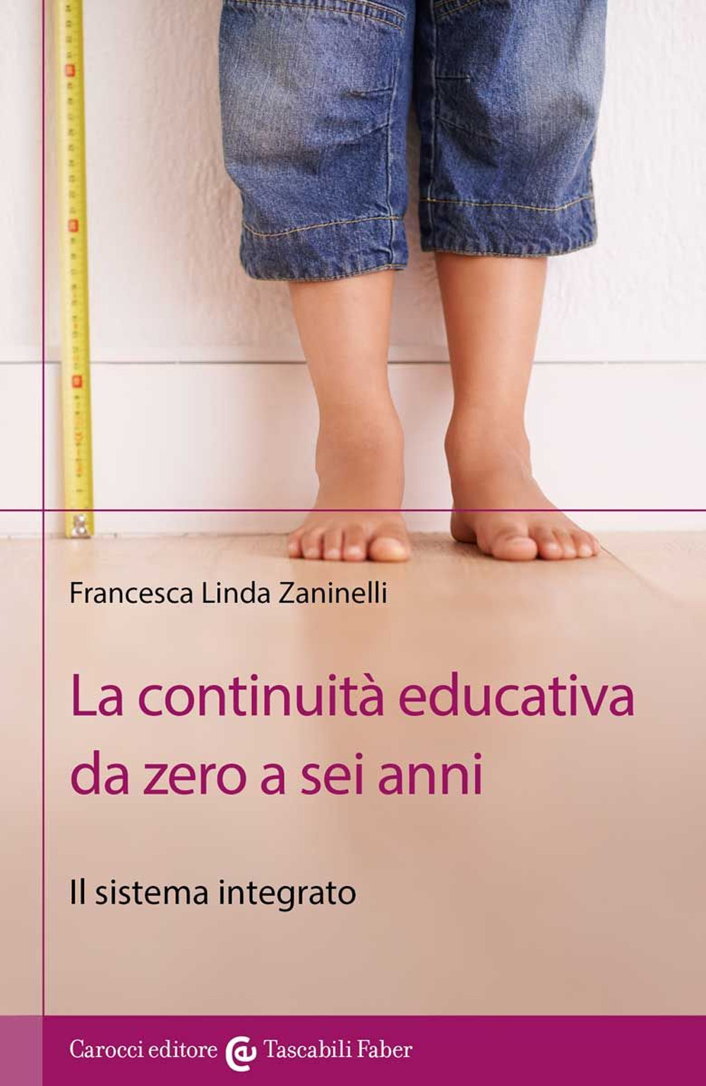 La continuità educativa da zero a sei anni. Il sistema integrato