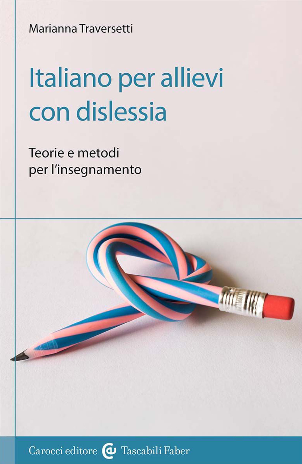 Italiano per allievi con dislessia. Teorie e metodi per l'insegnamento