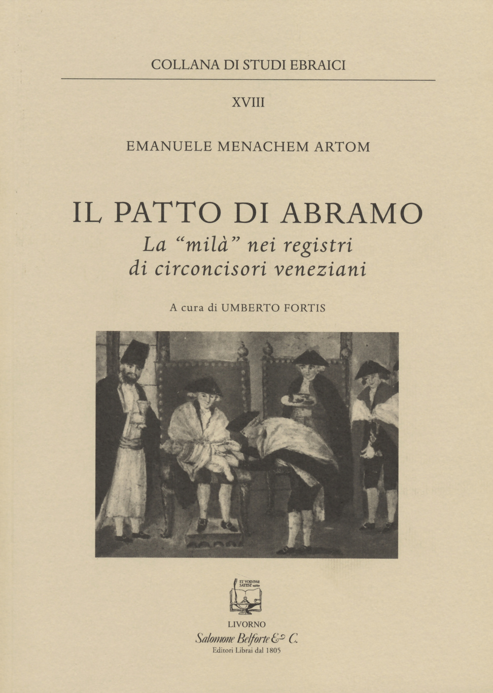 Il patto di Abramo. La «milà» nei registri di circoncisori veneziani