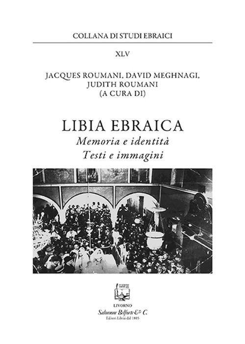 Libia ebraica. Memoria e identità, testi e immagini