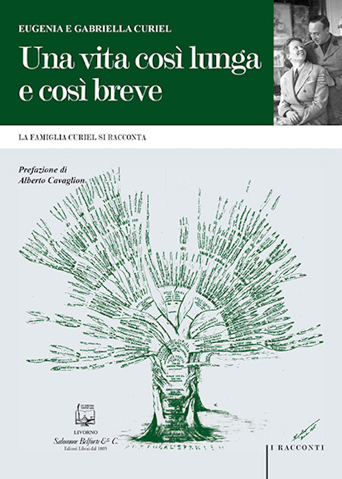 Una vita così lunga e così breve. La famiglia Curiel si racconta