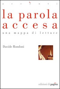 La parola accesa. Una mappa di letture