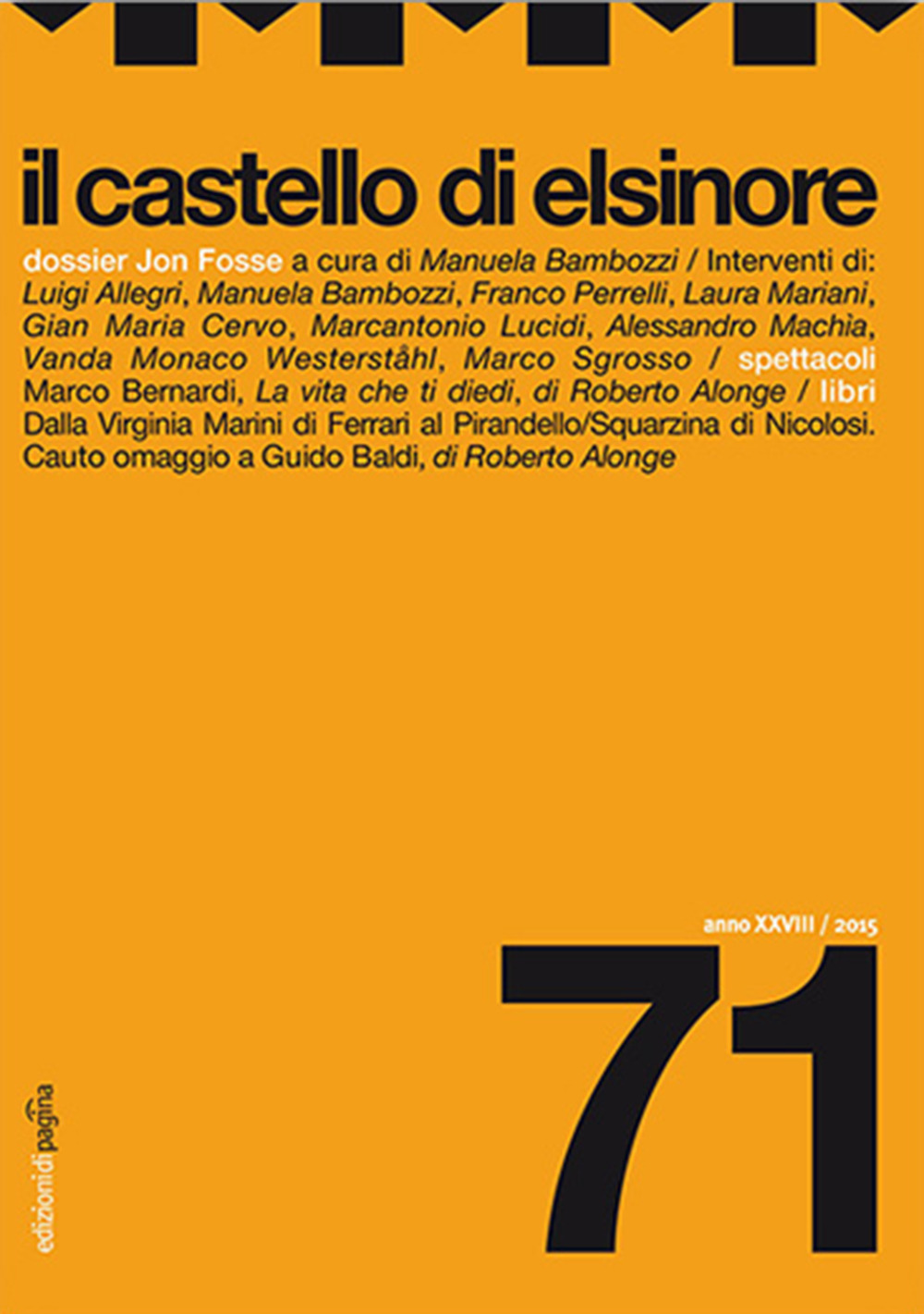 Il castello di Elsinore (2015). Vol. 71