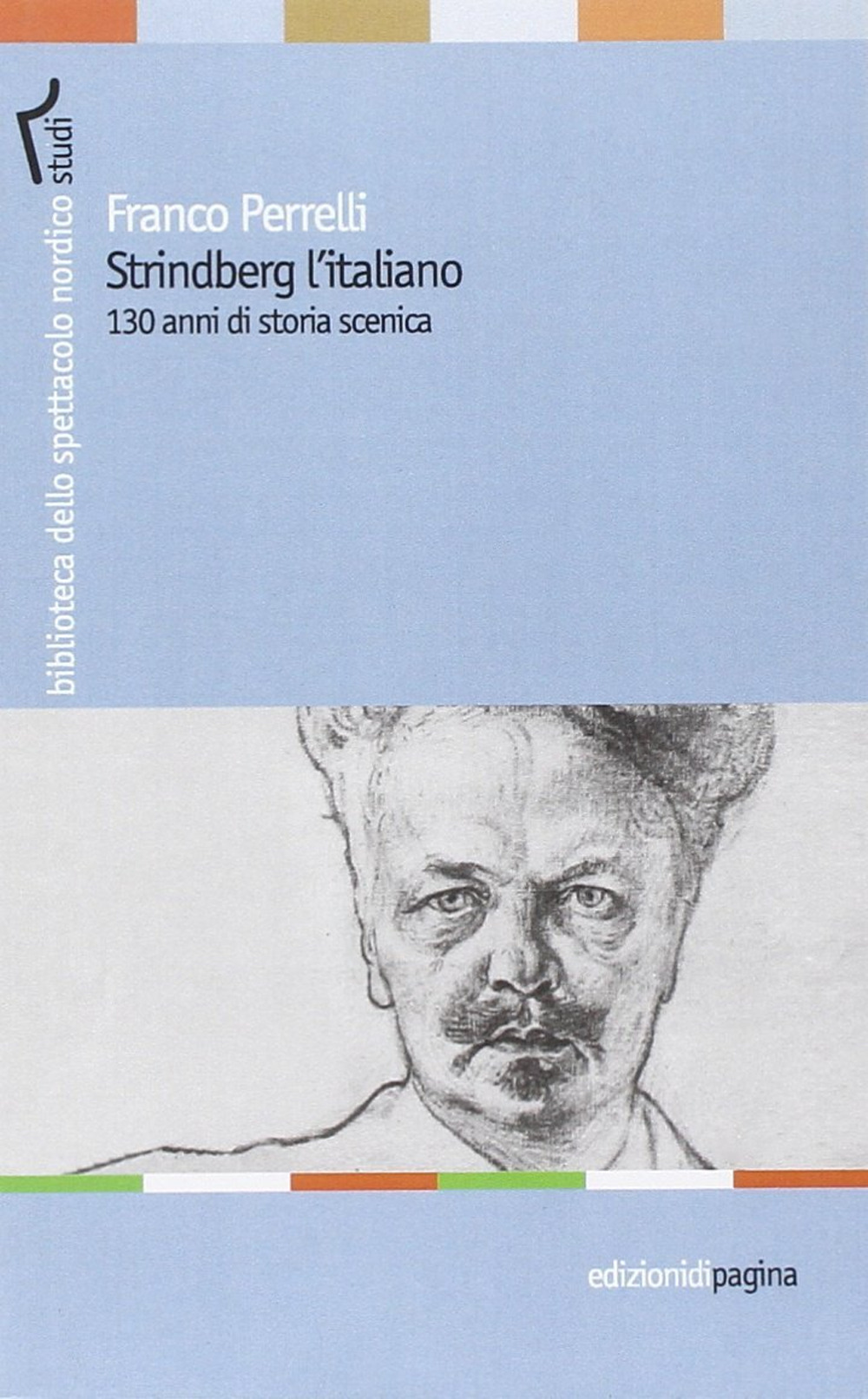 Strindberg l'italiano. 130 anni di storia scenica