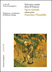 Opere teatrali. Vol. 1: Panechio-Tiranfallo