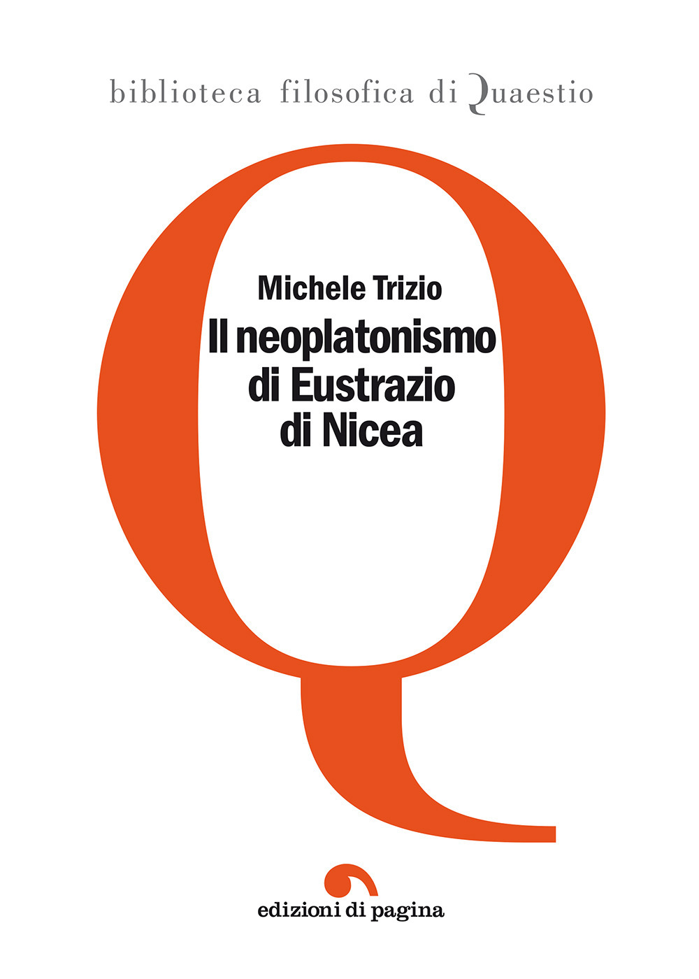 Il neoplatonismo di Eustrazio di Nicea