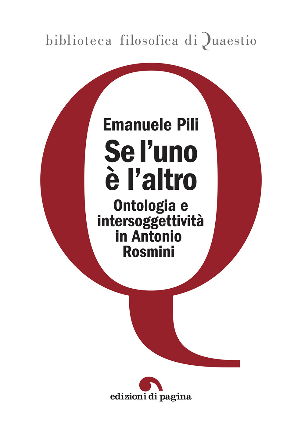 Se l'uno è l'altro. Ontologia e intersoggettività in Antonio Rosmini