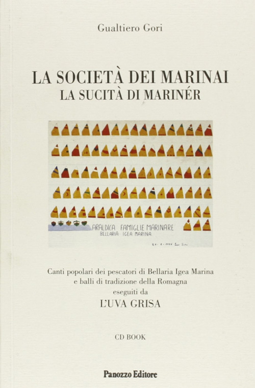 La società dei marinai. Con CD Audio